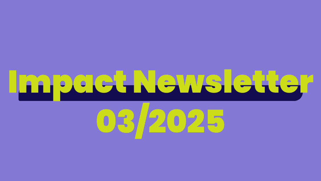 Herizon Impact Newsletter 03/2025